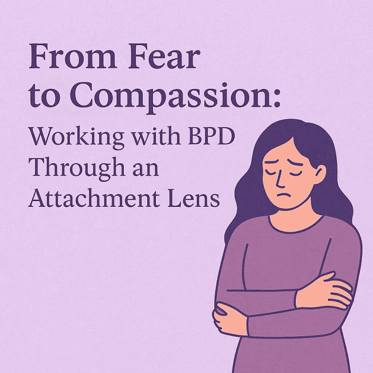 A person sits in emotional reflection, with the words “From Fear to Compassion – Working with BPD Through an Attachment Lens” appearing beside them – Optima Health Services