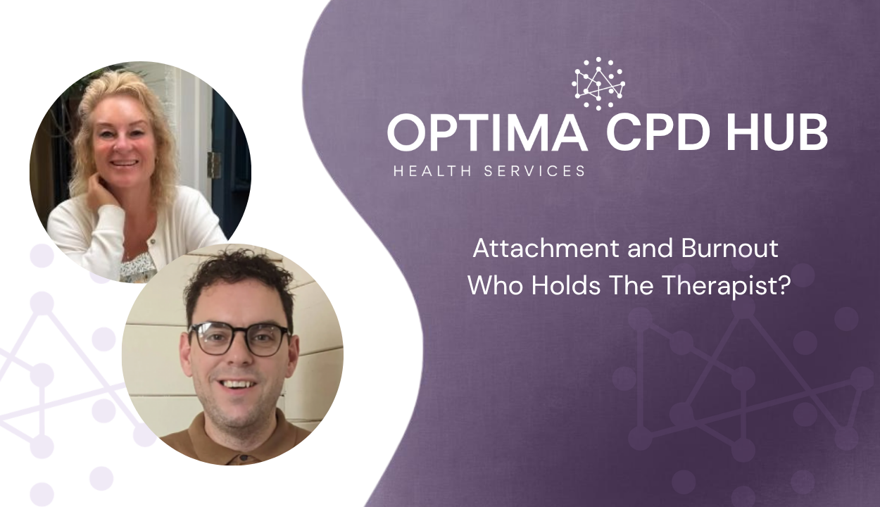 Attachment and Burn Out Who Holds The Therapist