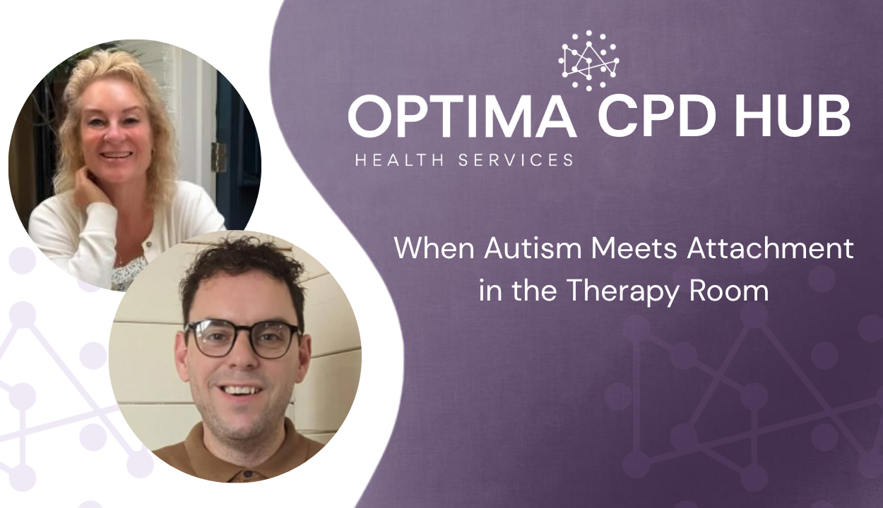 When Autism Meets Attachment in the Therapy Room